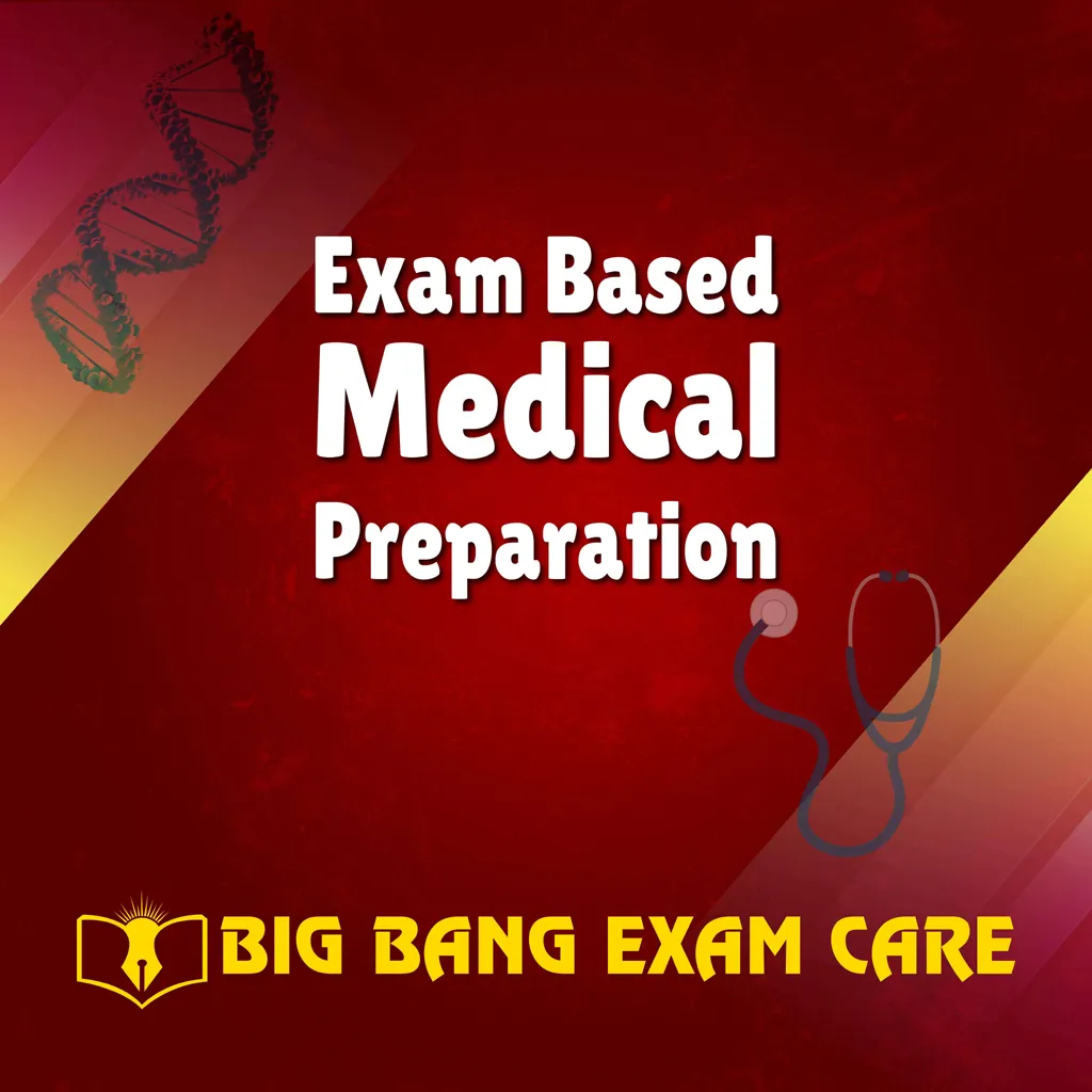 Exam Based মেডিকেল Preparation